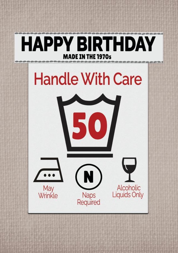Cheeky Funny Happy 50th Birthday Card- Handle with Care Instructions label created by ShortRound888