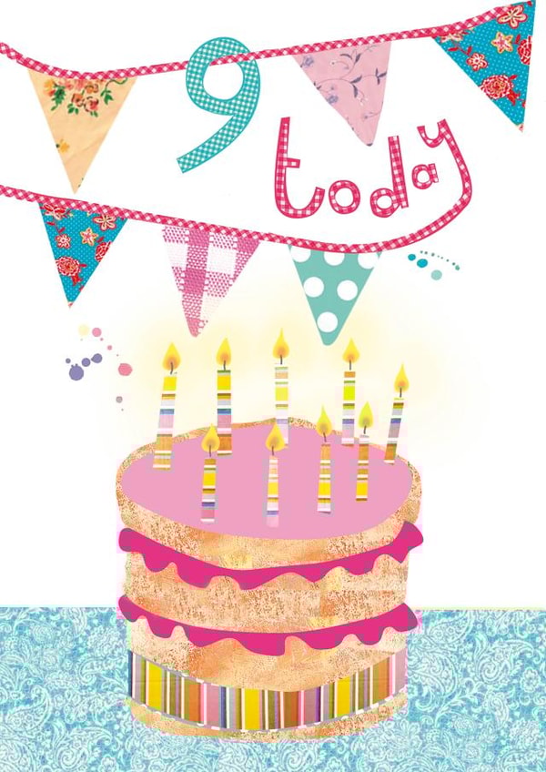 9 TODAY - GIRLS 9TH BIRTHDAY created by Anya Higginson
