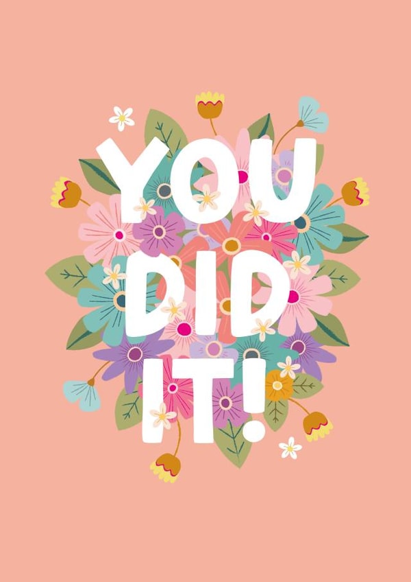 Pretty Congratulations Card - well done - You Did It! created by The Pattern Press