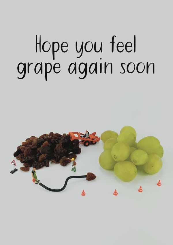 Amusing get well soon card - hope you feel grape soon created by Shore Designs
