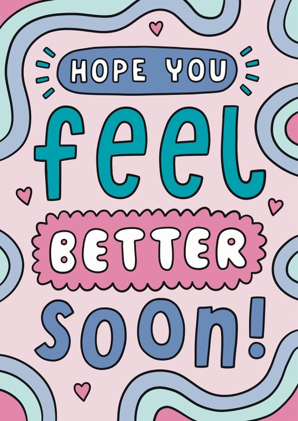 Get Well Soon Card, Hope You Feel Better Soon! created by Josie Gledhill
