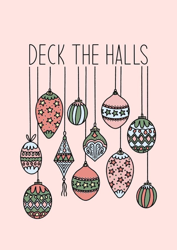 Deck the Halls, Christmas, merry Christmas, happy holidays, for her, festive created by By Emma Dearling