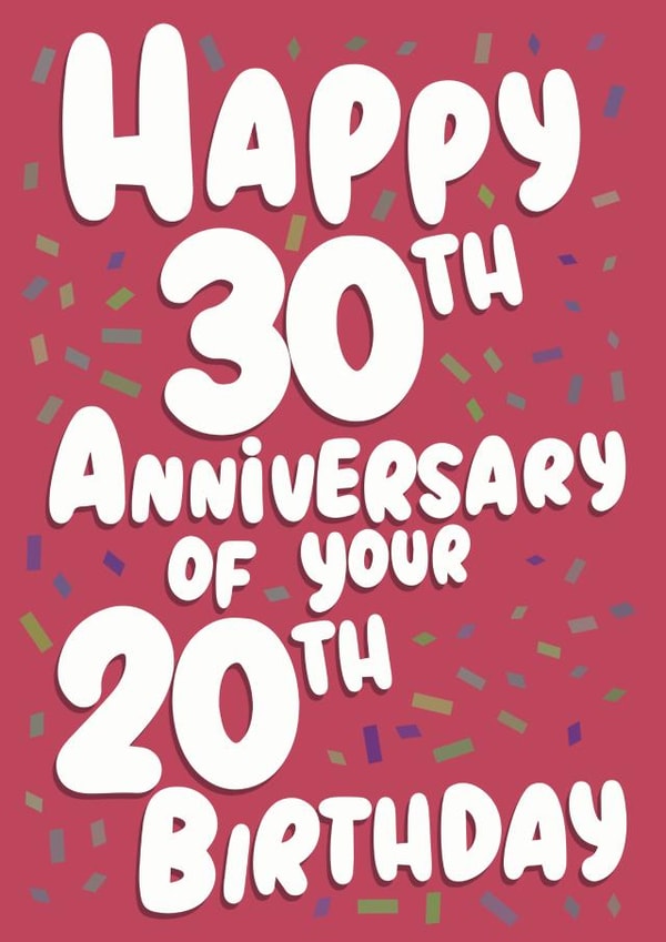 Funny 50th Birthday Card - 30th Anniversary of your 20th Birthday created by For Cards Sake 
