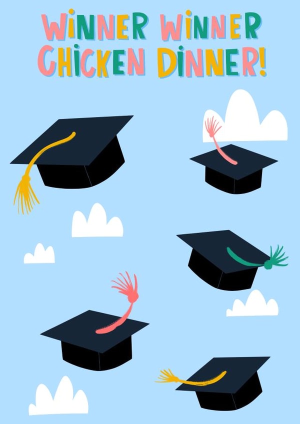 Winner Winner Chicken Dinner! Congratulations Graduation Card created by Lucy Maggie Designs