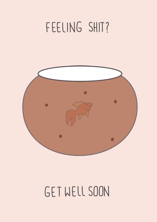 Feeling Shit? created by Boris and the Bean