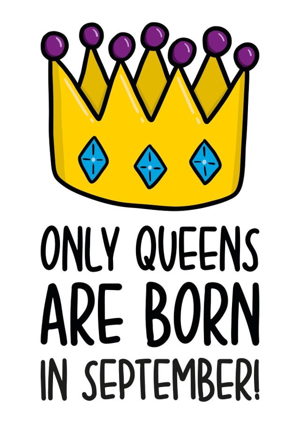 Queen September Birthday Card created by TeePee Creations