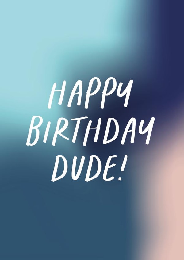 Colourful Birthday Card For Him - Male - Happy Birthday Dude created by Purple Tree Designs