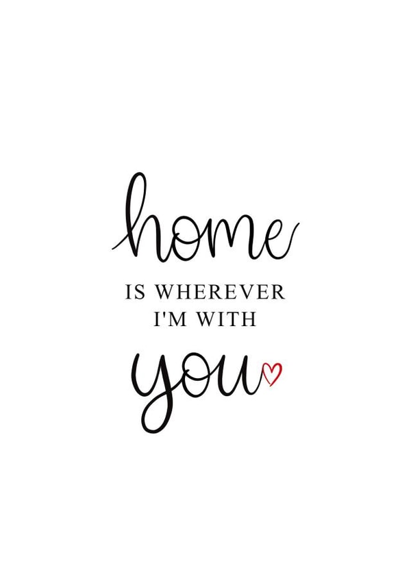 Home Is Wherever I'm With You Card created by Kalm Lettering