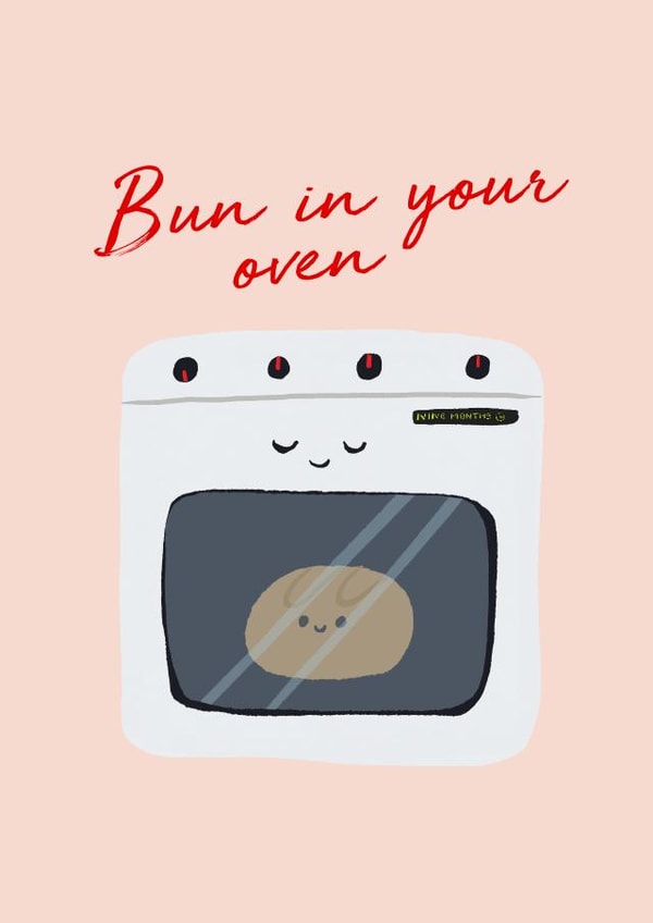 Bun In Your Oven Pregnancy Card created by JOLLY AWESOME