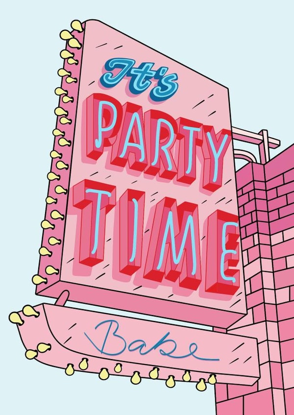 Fun Birthday Card - It's Party Time - Babe created by girlinmind