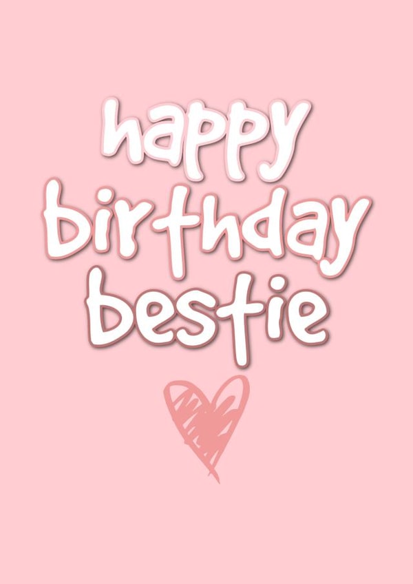 Happy Birthday bestie Card - Friend - Gorgeous - Babe - Birthday Girl created by @EmilySwallow