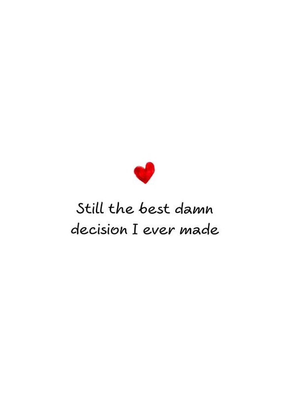 Cute Typography Anniversary Card - Heart - Best Decision Ever Made created by Swizzoo