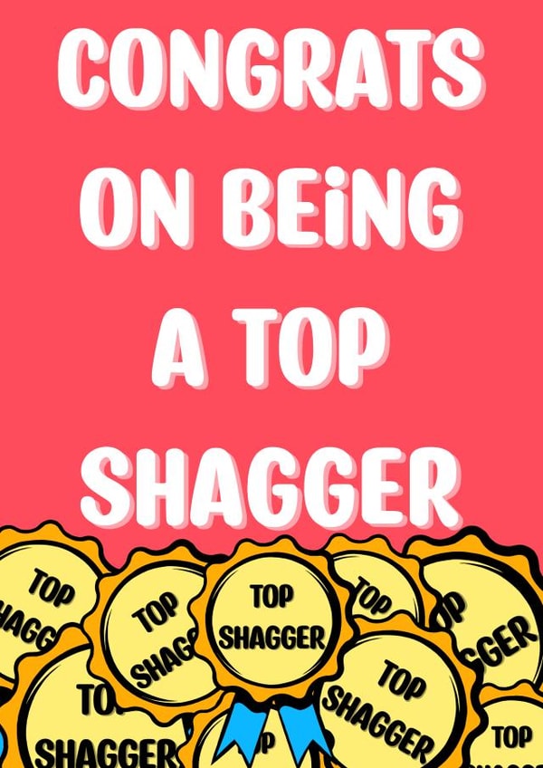 Congratulations on being a top shagger card created by Digitart