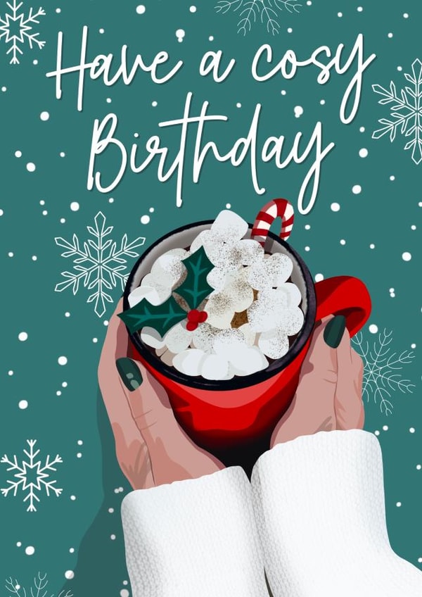 Cute Birthday Card - Cosy Birthday - Hot Chocolate created by The Girl Next Draw Cards