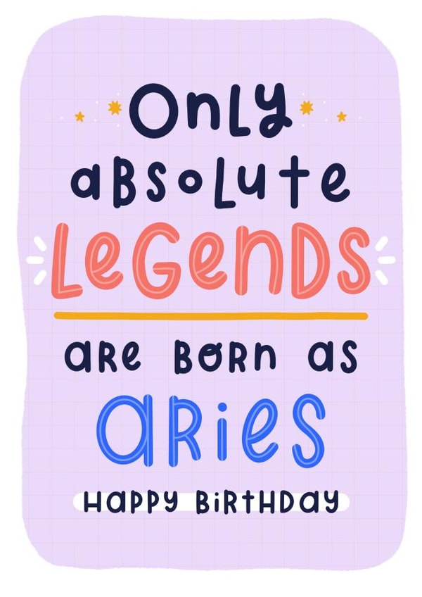 Funny Aries Zodiac Star Sign Horoscope Birthday Card for Absolute Legends created by Joanne Hawker