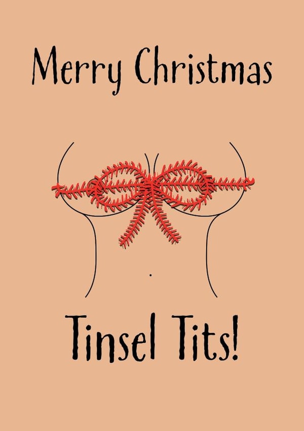 Cheeky 'Tinsel Tits' Card For Partner or Friend - Merry Christmas Tinsel Tits created by Just4Bantz