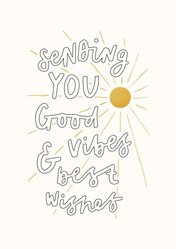 Typographical Best Wishes Sunshine Card - Sending You Good Vibes and Best Wishes created by Delightfully Chaotic Co