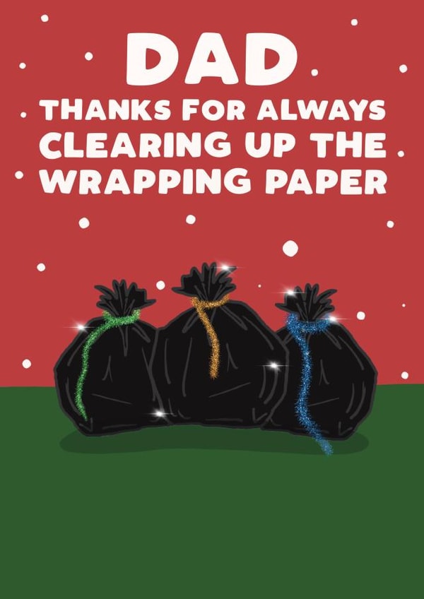 Funny Christmas Card for Your Dad - who clears up the wrapping paper! created by Pickled Prints