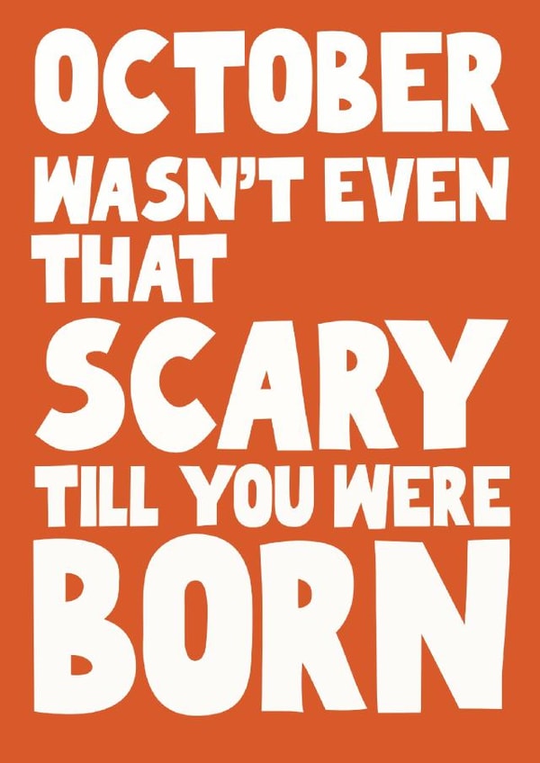 Funny birthday card for your October - born friend - Halloween Birthday created by Pickled Prints