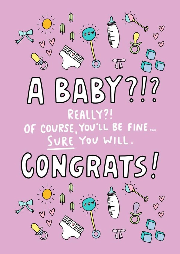 A Baby?!? Congrats! Funny New Baby Card created by Angela Chick