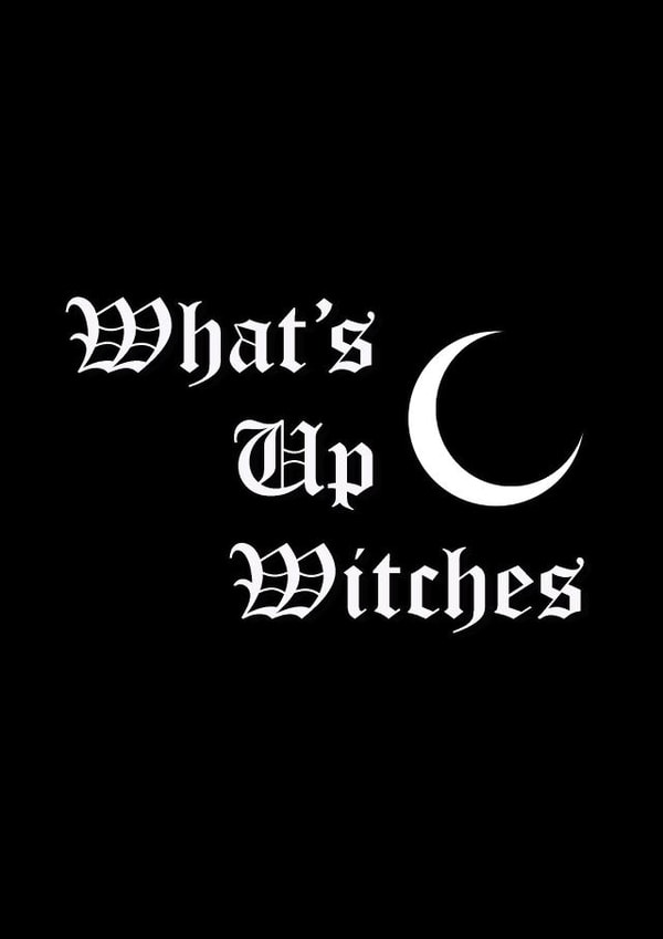 What's Up Witches Gothic Sassy Witch Moon Halloween card created by MissGigglyNerd