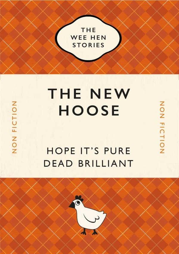 Funny Scottish Slang New Home Card - The Wee Hen Stories - The New Hoose created by Yay Days