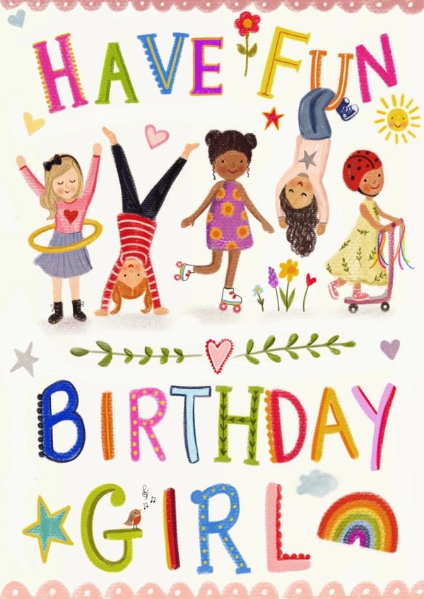 Have Fun Birthday Girl created by Love Lucy Illustration