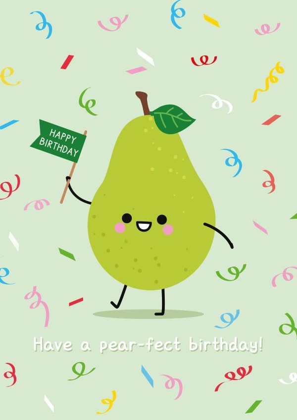 Cute Birthday Card - Pear Happy Birthday - Have A Pear-Fect Birthday created by hannahdoodle