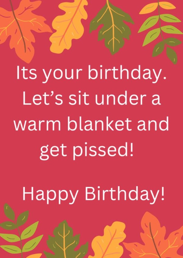 Lets drink to Autumn! and your birthday.... created by Say Something Designs 