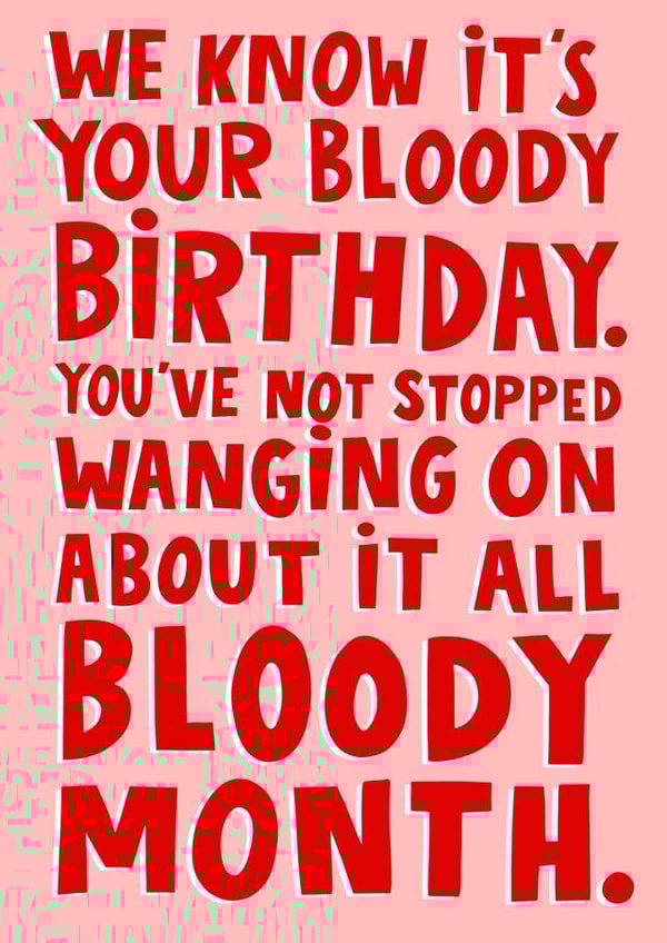 We Know It’s Your Birthday Funny Birthday Card created by Lucy Maggie Designs