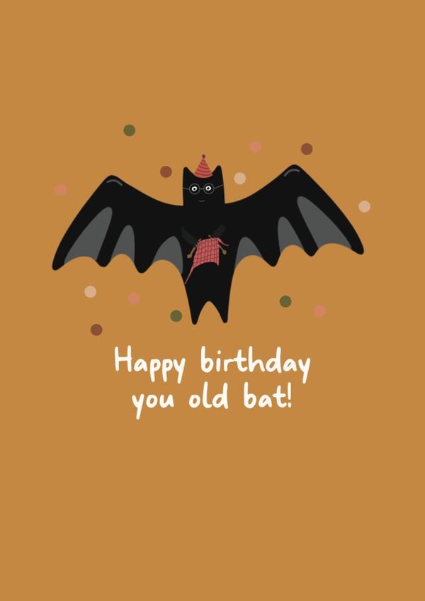 Cute Halloween Themed Birthday Card - You Old Bat created by Ellen Cawley