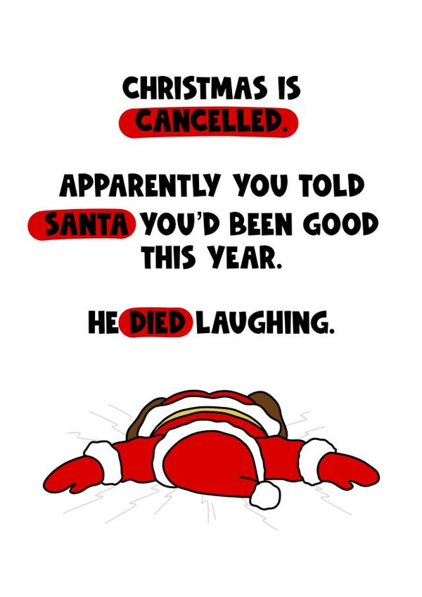 Merry Christmas happy Christmas card funny good bad Santa died cancelled created by Naomi Park