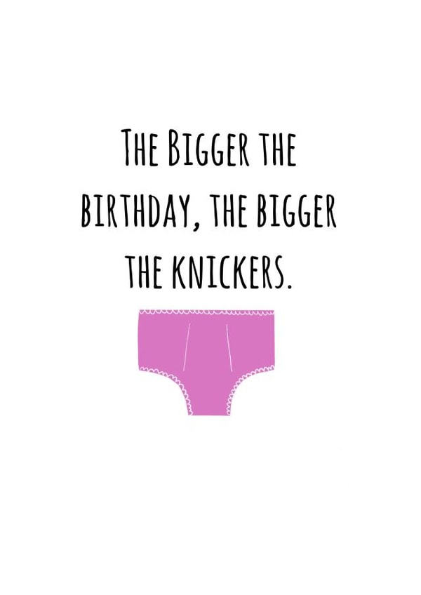 Fun Birthday Card For The Woman In Your Life - Big Knickers - Big Birthday created by Sadie Cornish