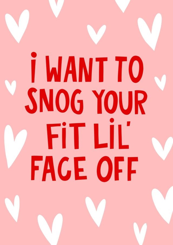 I Want To Snog Your Fit Lil Face Off Anniversary Valentines Love Card created by Lucy Maggie Designs