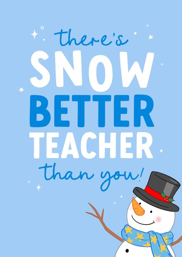 Cute Thank You Teacher Christmas Card - No Better Teacher Than You! created by The Cake Thief