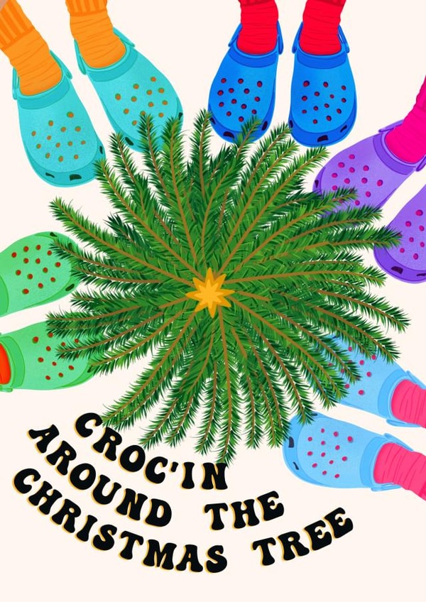 Crocs - Crocin Around the Christmas Tree - Family Card - Croc lovers - Croc Club created by Lisa Wardle