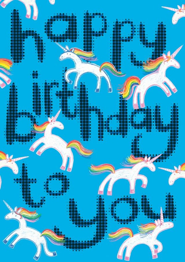 Cute happy birthday card for Unicorn fans of all ages created by Jo Brown