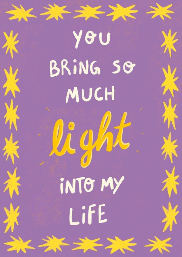 Cute Anniversary Card - Happy Lettering - You Bring Do Much Light Into My Life created by Braba Illustration