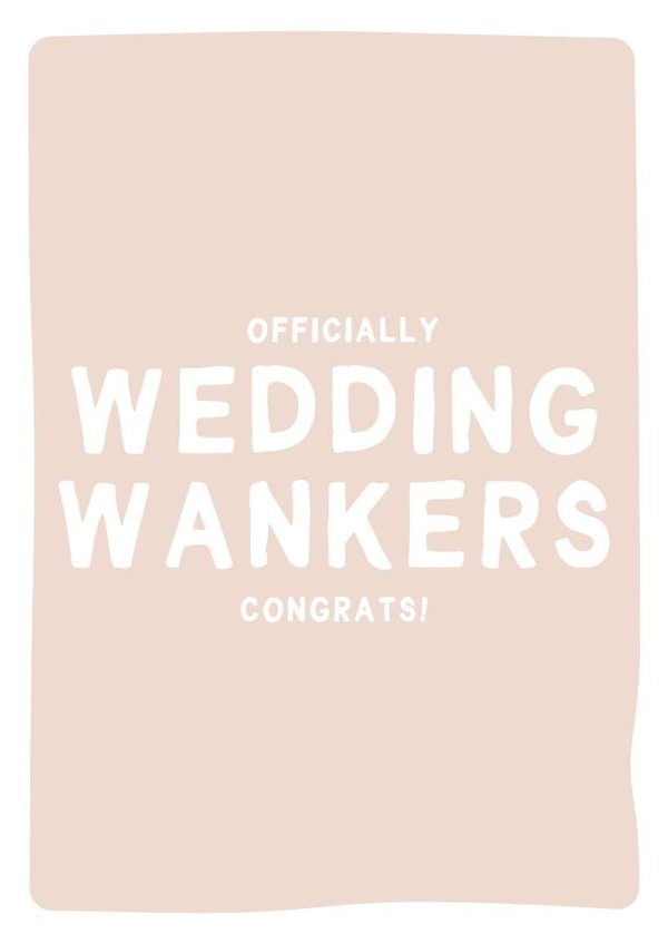 Officially Wedding Wankers - Funny Wedding Card created by Gem Draws Stuff