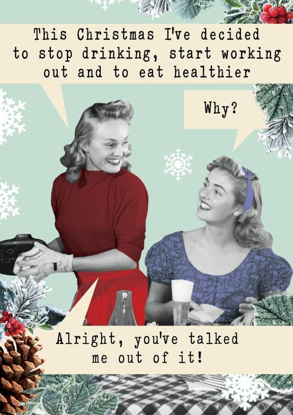 Funny retro Christmas card - Eat healthier... okay, you're talked me out of it! created by Quitting Hollywood