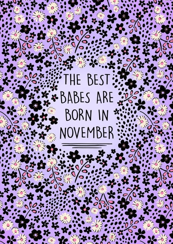 The best babes are born in November created by Poppy & Mabel 