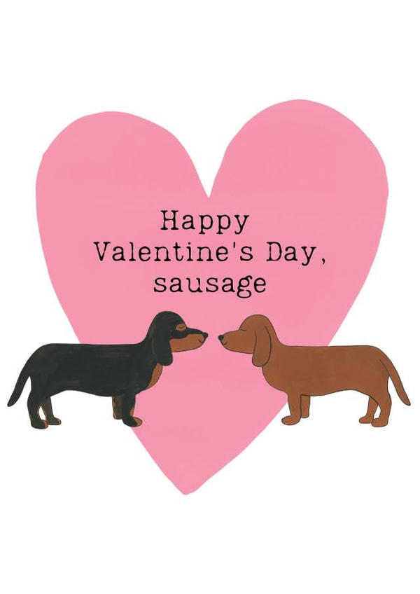 Happy Valentine's Day Sausage Dog Card for Dachshund Lovers created by Daisy Humphries
