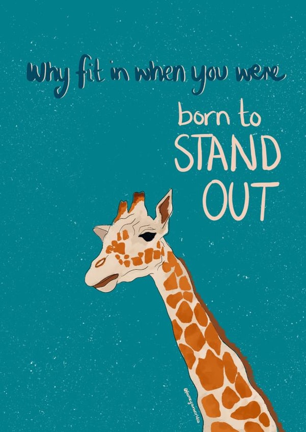 Why Fit In When You Were Born To Stand Out - Thinking Of You Card. created by Honeybee Art