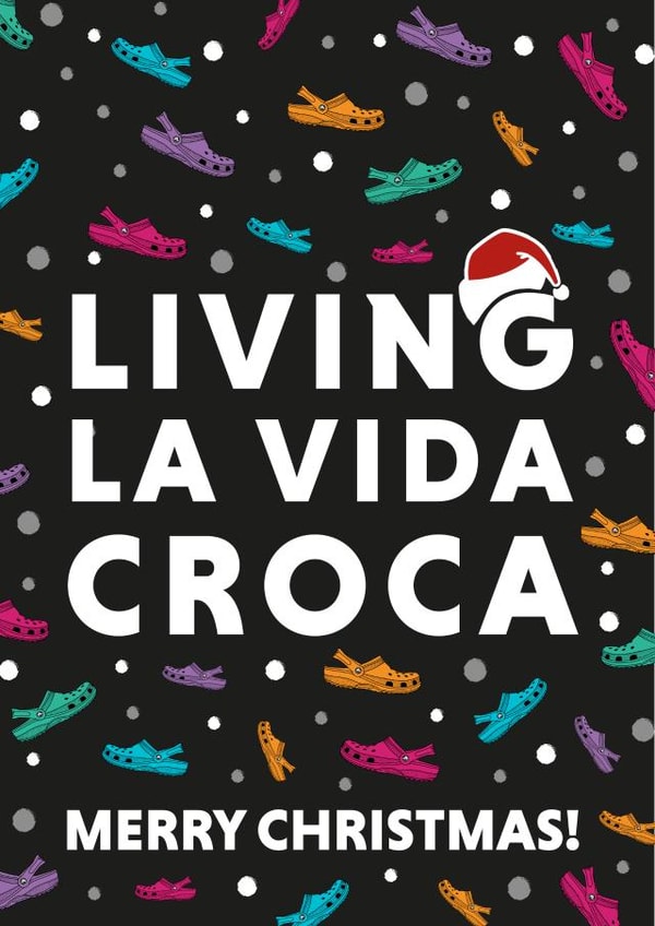 Living La Vida Croca Merry Christmas Crocs Shoes Christmas Card created by Cards from Designers