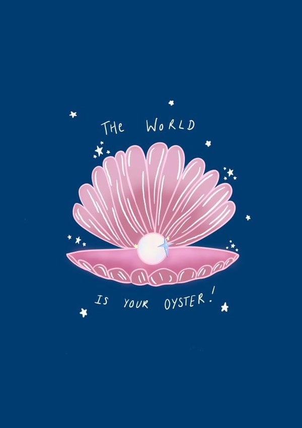 Cute Congratulations Card - The World is Your Oyster created by AmySrvc Illustration