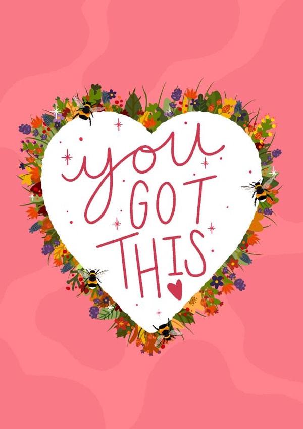 Pretty Motivational Card for Friend - Flowers, Heart and Bees - You Got This created by Hey Cutie