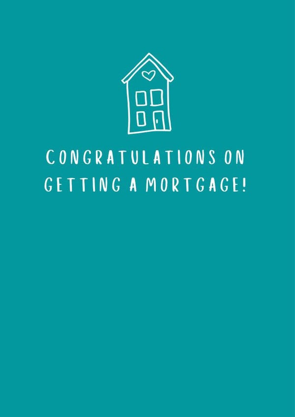 New Home Card - Congrats on getting a Mortgage created by Lynsey Grant