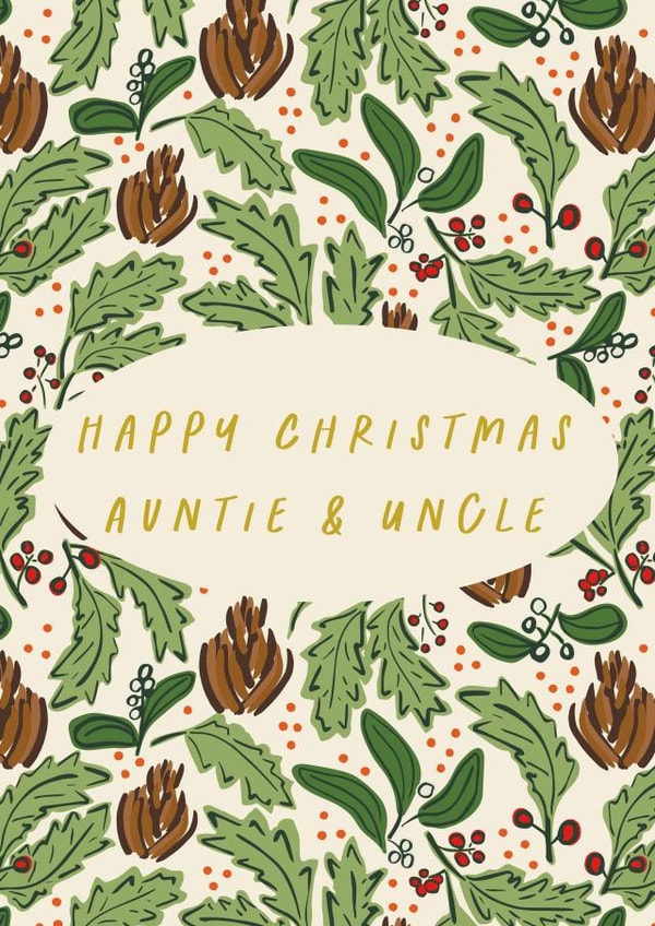 Happy Christmas Auntie & Uncle Festive Foliage Traditional Holly Pine Cone Card created by Kattern Design
