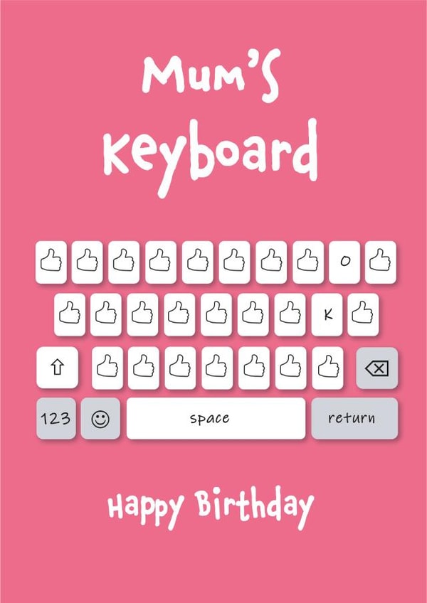 Funny mum mother mom birthday thumbs up keyboard ok text messages cheeky created by Daisy Jo Design
