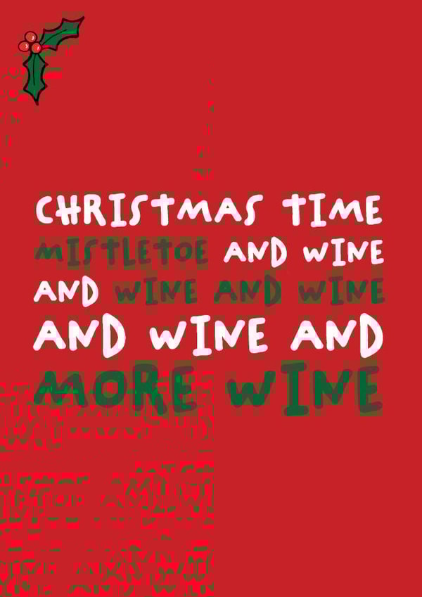 Funny Christmas card - song lyrics - Mistletoe and wine created by Dog Came To Stay